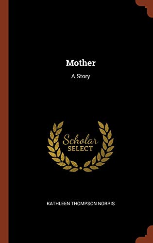 9781374872462: Mother: A Story