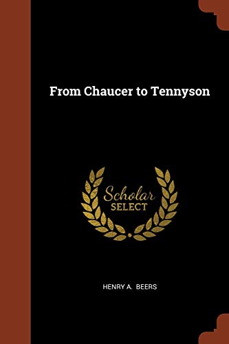 9781374898295: From Chaucer to Tennyson