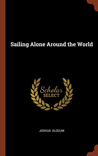 9781374899681: Sailing Alone Around the World