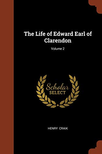 9781374900691: The Life of Edward Earl of Clarendon; Volume 2