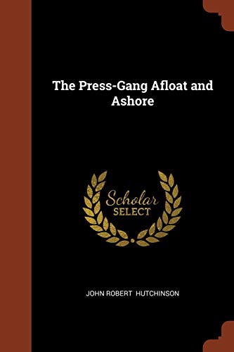 9781374901230: The Press-Gang Afloat and Ashore