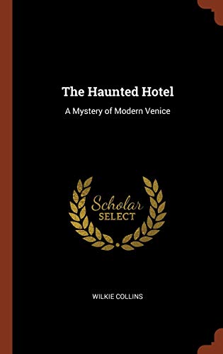 9781374914643: The Haunted Hotel: A Mystery of Modern Venice