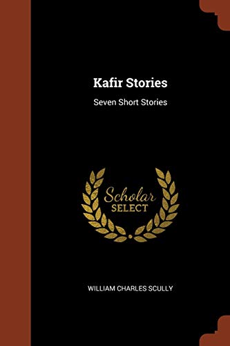 9781374936898: Kafir Stories: Seven Short Stories