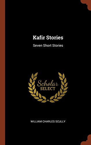 9781374936904: Kafir Stories: Seven Short Stories