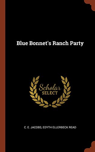 Stock image for Blue Bonnet's Ranch Party for sale by ALLBOOKS1