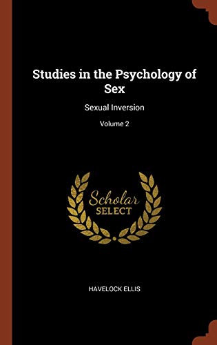 9781374951594: Studies in the Psychology of Sex: Sexual Inversion; Volume 2
