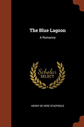 9781374958845: The Blue Lagoon: A Romance