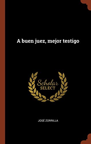 9781374960893: A buen juez, mejor testigo (Spanish Edition)