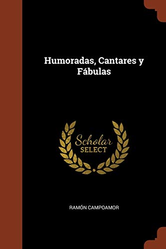 9781374964402: Humoradas, Cantares y Fbulas