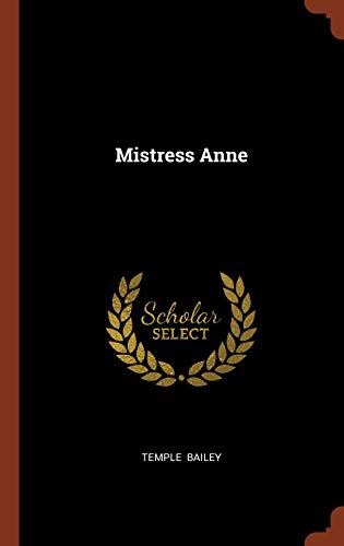 9781374979413: Mistress Anne