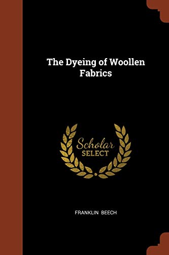 9781374987104: The Dyeing of Woollen Fabrics