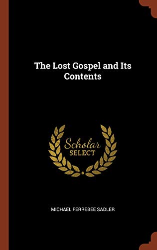 9781374988477: The Lost Gospel and Its Contents