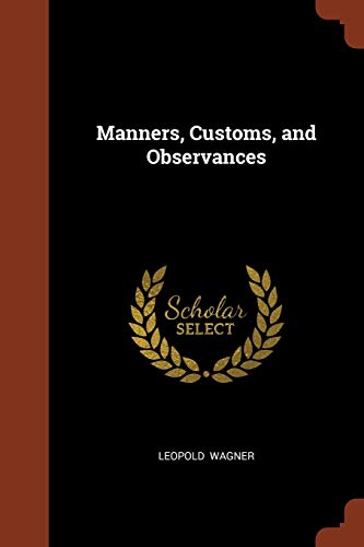 9781374994522: Manners, Customs, and Observances