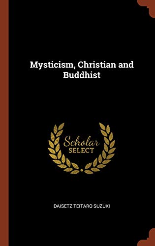 Stock image for Mysticism, Christian and Buddhist for sale by ThriftBooks-Atlanta