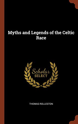 9781375009232: Myths and Legends of the Celtic Race