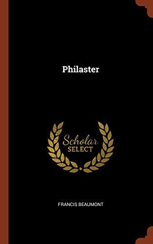 Philaster (Hardback) - Francis Beaumont