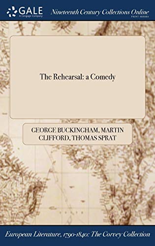 9781375035637: The Rehearsal: a Comedy