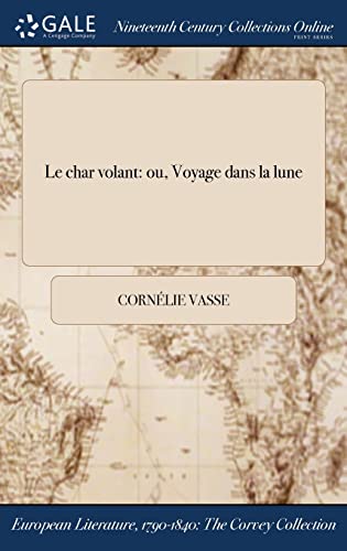 Stock image for Le char volant: ou, Voyage dans la lune (French Edition) for sale by Lucky's Textbooks