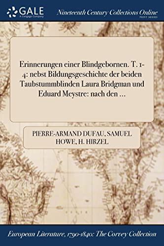 9781375272087: Erinnerungen einer Blindgebornen. T. 1-4: nebst Bildungsgeschichte der beiden Taubstummblinden Laura Bridgman und Eduard Meystre: nach den ...