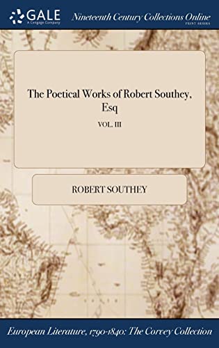9781375344111: The Poetical Works of Robert Southey, Esq; VOL. III