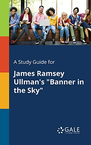 Stock image for A Study Guide for James Ramsey Ullman's "Banner in the Sky" for sale by Books Unplugged