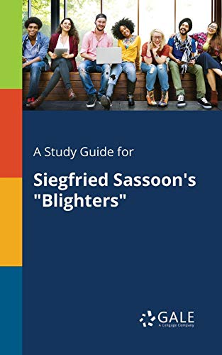 9781375377300: A Study Guide for Siegfried Sassoon's "Blighters"