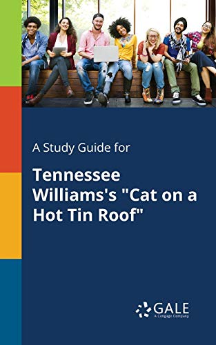 Beispielbild fr A Study Guide for Tennessee Williams's "Cat on a Hot Tin Roof" zum Verkauf von WorldofBooks