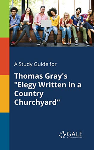 9781375379397: A Study Guide for Thomas Gray's "Elegy Written in a Country Churchyard"
