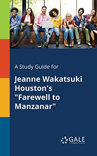 Imagen de archivo de A Study Guide for Jeanne Wakatsuki Houston's "Farewell to Manzanar" a la venta por BooksRun