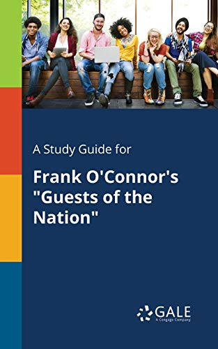Beispielbild fr A Study Guide for Frank O'Connor's "Guests of the Nation" zum Verkauf von Blackwell's