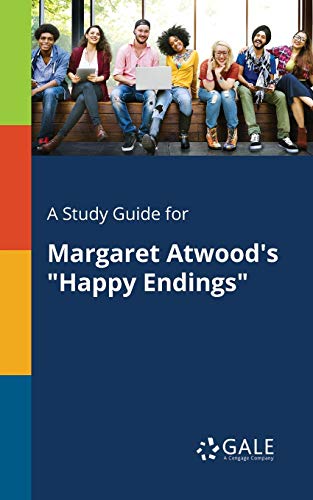 Stock image for A Study Guide for Margaret Atwood's "Happy Endings" for sale by GF Books, Inc.