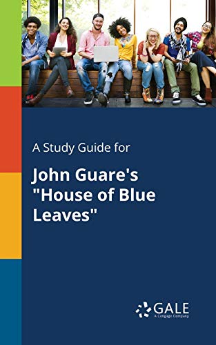 Imagen de archivo de A Study Guide for John Guare's "House of Blue Leaves" a la venta por Lucky's Textbooks