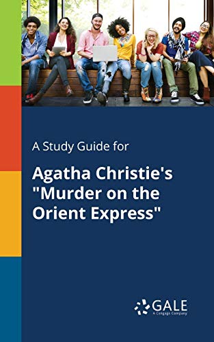 Imagen de archivo de A Study Guide for Agatha Christie's "Murder on the Orient Express" a la venta por Books From California