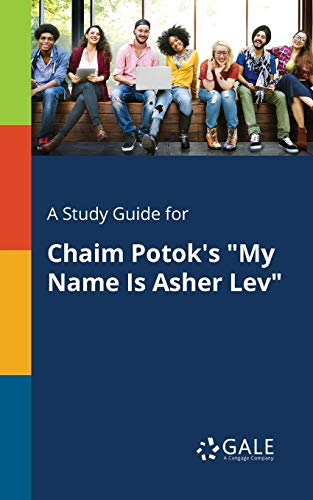 Beispielbild fr A Study Guide for Chaim Potok's "My Name Is Asher Lev" zum Verkauf von Books From California