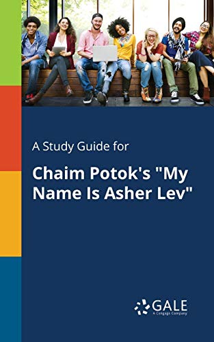 Imagen de archivo de A Study Guide for Chaim Potok's My Name Is Asher Lev a la venta por Better World Books