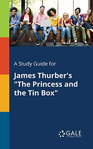 Beispielbild fr A Study Guide for James Thurber's "The Princess and the Tin Box" zum Verkauf von Lucky's Textbooks