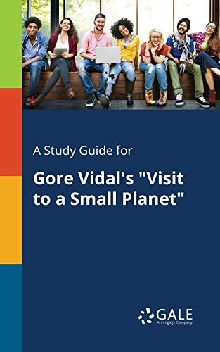 Beispielbild fr A Study Guide for Gore Vidal's "Visit to a Small Planet" zum Verkauf von Lucky's Textbooks