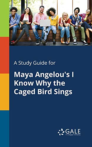 9781375398435: A Study Guide for Maya Angelou's I Know Why the Caged Bird Sings