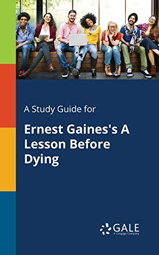Stock image for A Study Guide for Ernest Gaines's A Lesson Before Dying for sale by SecondSale