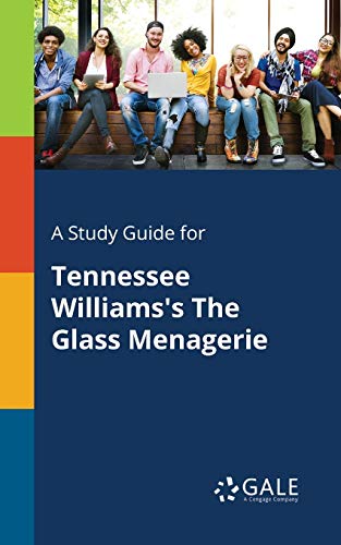 Beispielbild fr A Study Guide for Tennessee Williams's The Glass Menagerie zum Verkauf von ThriftBooks-Dallas