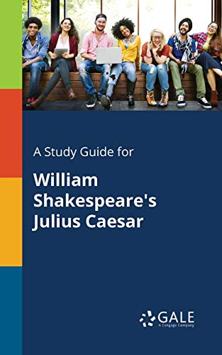 Beispielbild fr A Study Guide for William Shakespeare's Julius Caesar zum Verkauf von Blackwell's