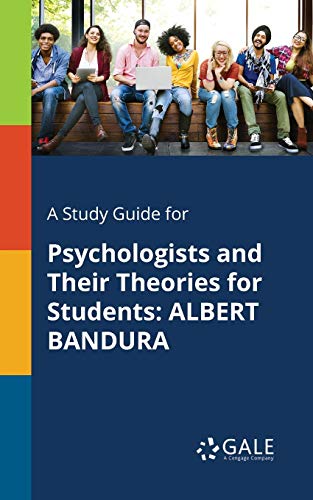 Beispielbild fr A Study Guide for Psychologists and Their Theories for Students: ALBERT BANDURA zum Verkauf von Books From California
