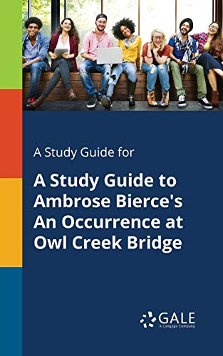 Imagen de archivo de A Study Guide for A Study Guide to Ambrose Bierce's An Occurrence at Owl Creek Bridge a la venta por Save With Sam