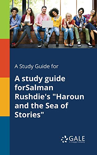 9781375400855: A Study Guide for A Study Guide ForSalman Rushdie's "Haroun and the Sea of Stories"