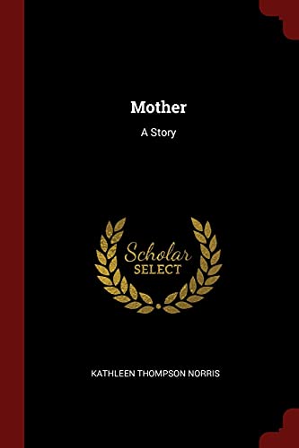 9781375402217: Mother: A Story