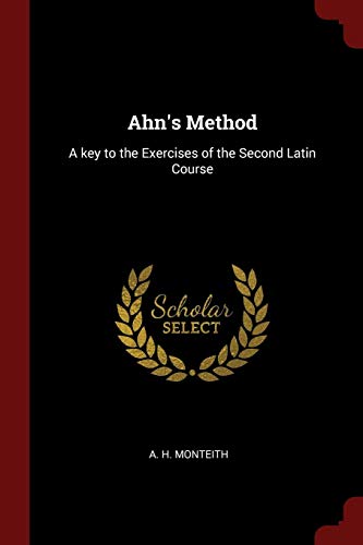 9781375421515: Ahn's Method: A key to the Exercises of the Second Latin Course