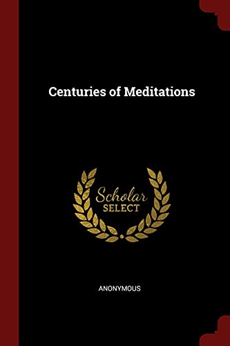 9781375466172: Centuries of Meditations