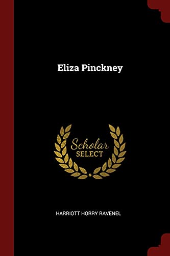 9781375468107: Eliza Pinckney