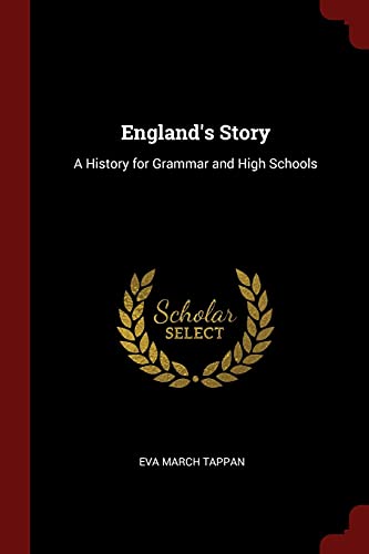 9781375494403: England's Story: A History for Grammar and High Schools