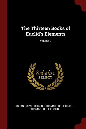 Beispielbild fr The Thirteen Books of Euclid's Elements, Volume 2 zum Verkauf von Plum Books